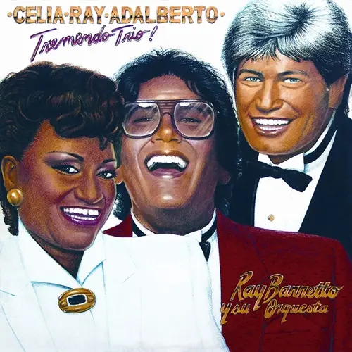 CELIA CRUZ & RAY BARRETTO & ADALBERTO SANTIAGO  / セリア・クルース & レイ・バレット & アダルベルト・サンチアゴ / TREMENDO TRIO!
