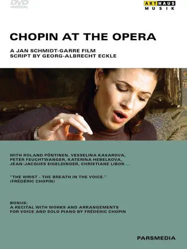 VESSELINA KASAROVA / ヴェッセリーナ・カサロヴァ / DOCUMENTARY FILM CHOPIN AT THE OPERA(DVD)