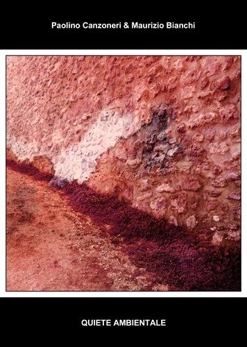 Paolino Canzoneri & Maurizio Bianchi / QUIETE AMBIENTALE(CD-R)