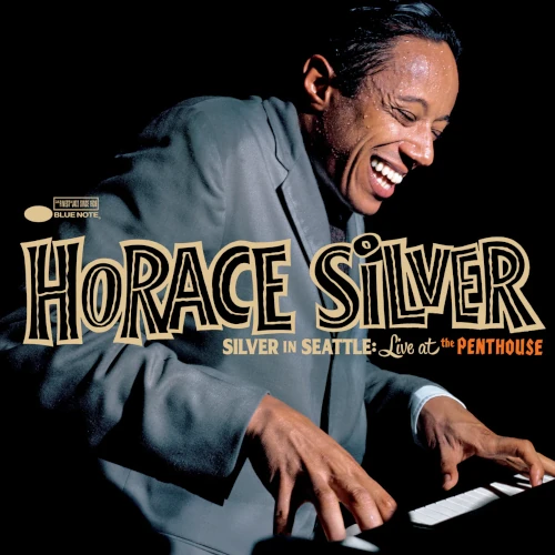 HORACE SILVER / ホレス・シルバー / Silver in Seattle Live at The Penthouse