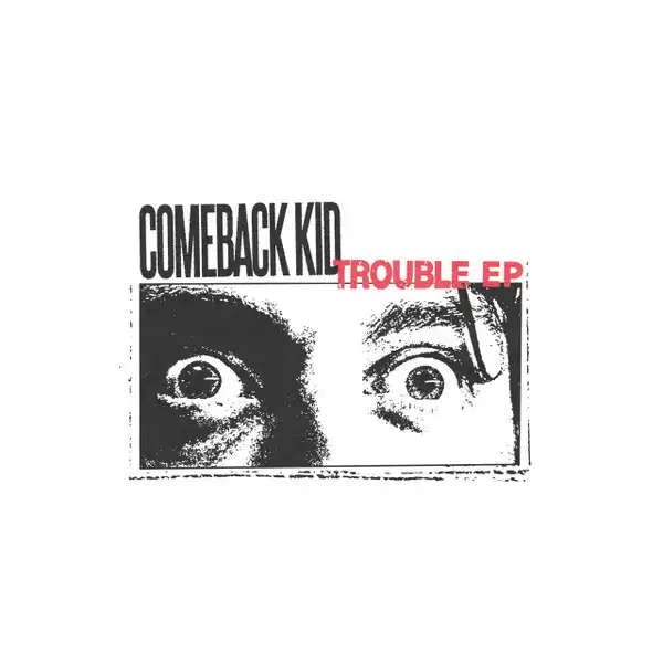 COMEBACK KID / TROUBLE (12)