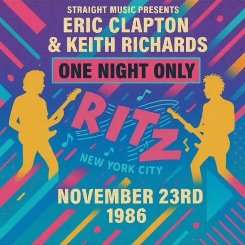 エリック・クラプトン & キース・リチャーズ / ワン・ナイト・オンリー - ライヴ・アット・ザ・リッツ 1986