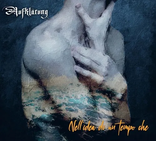 AUFKLARUNG / NELL'IDEA DI UN TEMPO CHE....