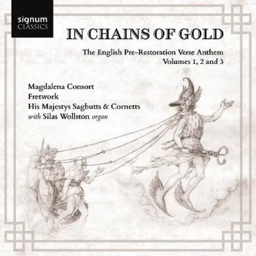 MAGDALENA CONSORT / マグダレーナ・コンソート / IN CHAINS OF GOLD VERSE ANTHEMS VOL.1-3