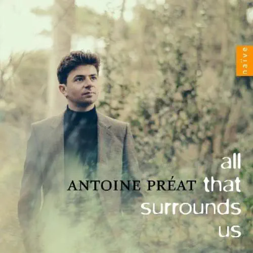 ANTOINE PREAT / ALL THAT SURROUNDS US