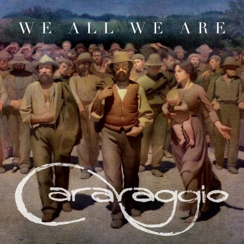 CARAVAGGIO (PROG: ITA) / WE ALL WE ARE