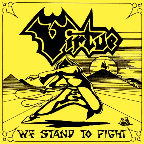 VIRTUE (METAL) / WE STAND TO FIGHT<VINYL>