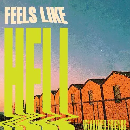WEAKENED FRIENDS / ウィークンド・フレンズ / FEELS LIKE HELL (CD)