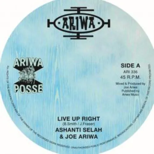 JOE ARIWA & ASHANTI SELAH / LIVE UP RIGHT