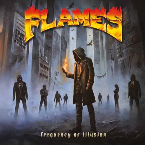 FLAMES / FREQUENCY OF ILLUSION