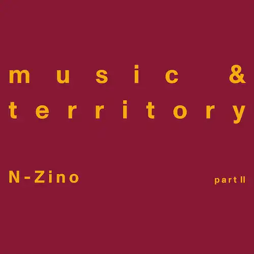 MUSIC & TERRITORY (PART II) (INCL. FRED P RESHAPE)/N-ZINO/フレッド