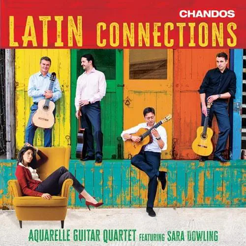 AQUARELLE GUITAR QUARTET / アクアレル・ギター四重奏団 / LATIN CONNECTIONS