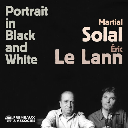 MARTIAL SOLAL/ERIC LE LANN / Portrait In Black & White