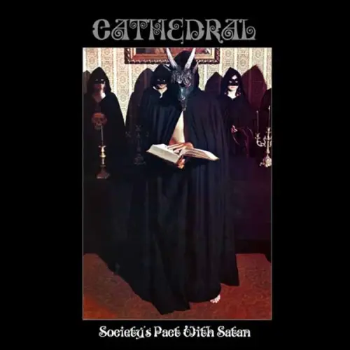 CATHEDRAL / SOCIETY'S PACT WITH SATAN