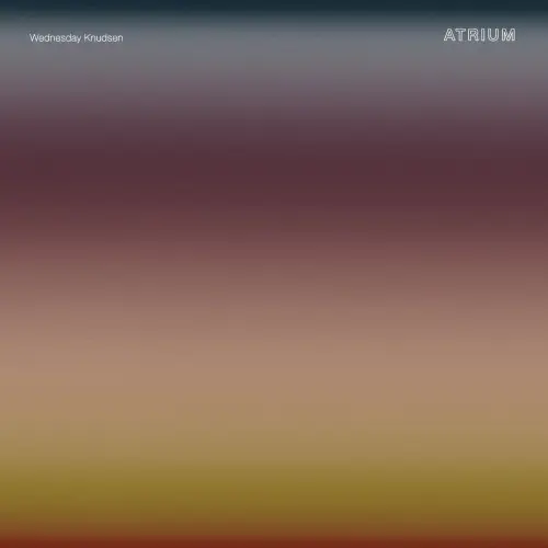 WEDNESDAY KNUDSEN / ATRIUM (2LP)