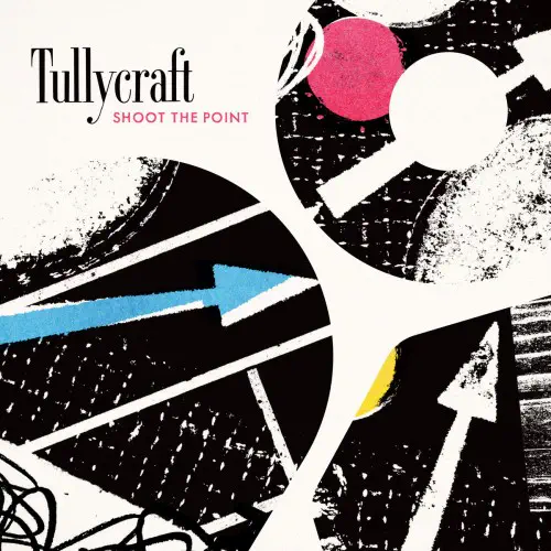TULLYCRAFT / SHOOT THE POINT