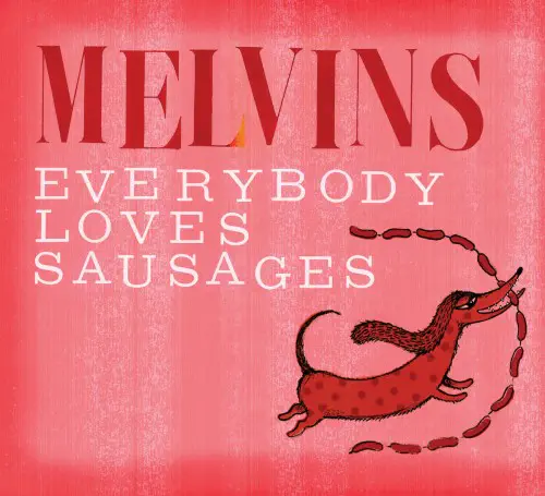 MELVINS / メルヴィンズ / EVERYBODY LOVES SAUSAGES (2LP)