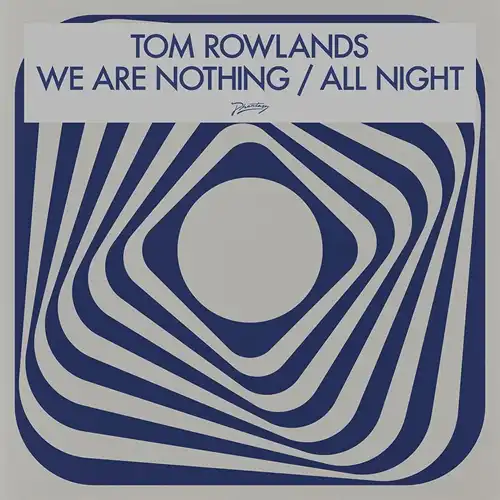 TOM ROWLANDS / トム・ローランズ / WE ARE NOTHING / ALL NIGHT (CLEAR VINYL REPRESS)