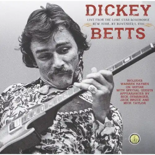 DICKEY BETTS / ディッキー・ベッツ / ライヴ・フロム・ザ・ローン・スター・ロードハウス・ニューヨーク 1988(2CD)