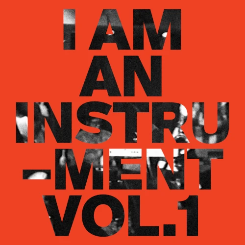 I AM AN INSTRUMENT / I Am An Instrument Vol.1(LP)