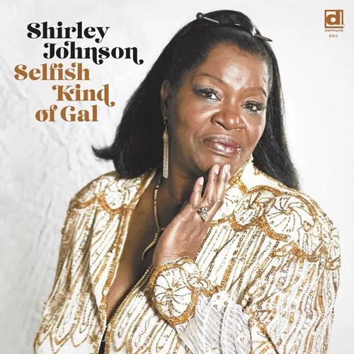 SHIRLEY JOHNSON / SELFISH KIND OF GAL (COLOR VINYL)