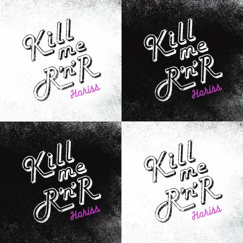 HARISS / KILL ME ROCK'N'ROLL(ディスクユニオン限定仕様)