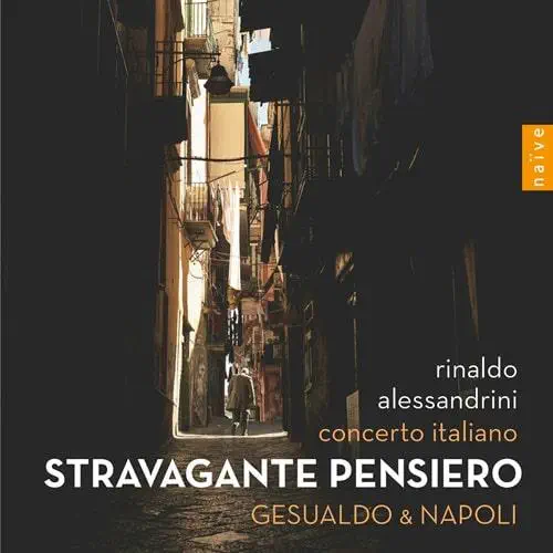 RINALDO ALESSANDRINI / リナルド・アレッサンドリーニ / STRAVAGANTE PENSIERO GESUALDO&NAPOLI