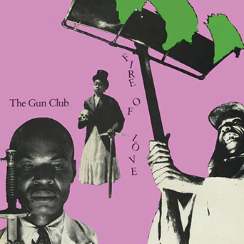 GUN CLUB / ガンクラブ / FIRE OF LOVE (LP)