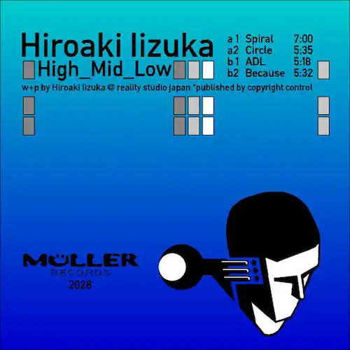 HIROAKI IIZUKA / ヒロアキ・イイズカ / HIGH-MID_LOW EP