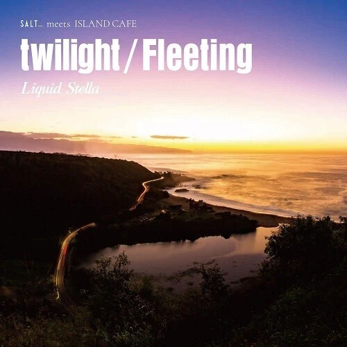 Liquid Stella / twilight / Fleeting (7")