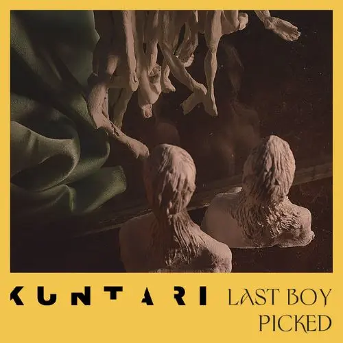 KUNTARI / LAST BOY PICKED
