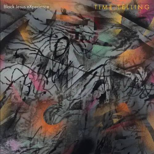BLACK JESUS EXPERIENCE / ブラック・ジーザス・エクスペリエンス / TIME TELLING