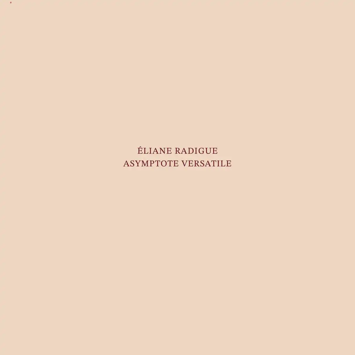 予約♪ ELIANE RADIGUE / ASYMPTOTE VERSATILE 最初期作品のひとつがCDリリース。