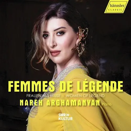 NAREH ARGHAMANYAN / ナレ・アルガマニヤン / FEMMES DE LEGENDE