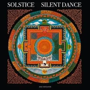 SOLSTICE (PROG: UK) / ソルスティス / SILENT DANCE - 2025 REMASTER