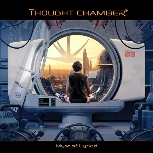 THOUGHT CHAMBER / MYST OF LYRIAD