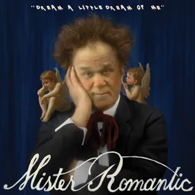 MISTER ROMANTIC (JOHN C. REILLY) / DREAM A LITTLE DREAM OF ME [7"] (OPAQUE SILVER VINYL, FEAT JOHN C. REILLY AS MISTER ROMANTIC)