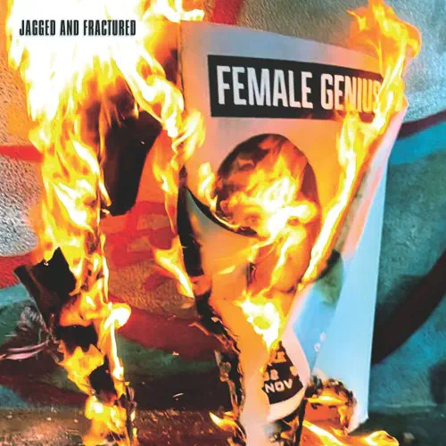 FEMALE GENIUS / JAGGED AND FRACTURED (COLORED LP)