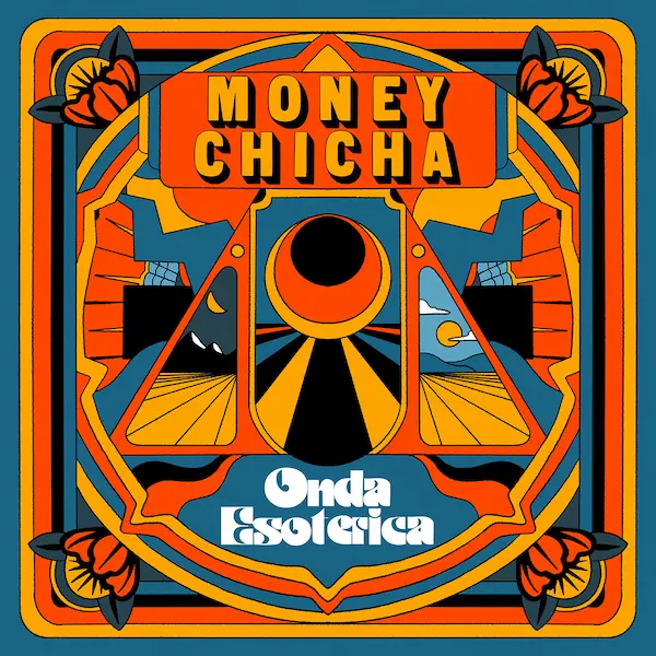 MONEY CHICHA / マニー・チーチャ / ONDA ESOTERICA