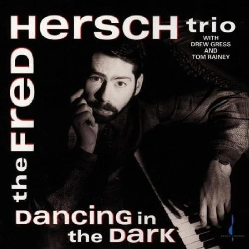 FRED HERSCH / Dancing In The Dark(SACD)