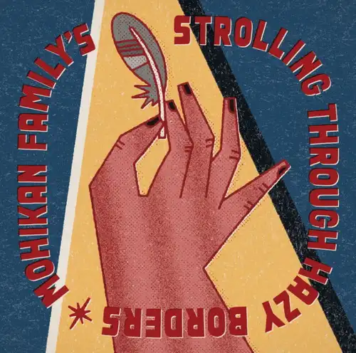 MOHIKAN FAMILY'S / STROLLING THROUGH HAZY BORDERS