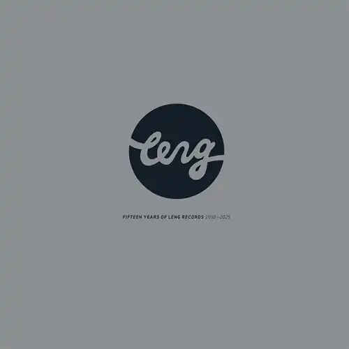 15 YEARS OF LENG RECORDS (2010-2025) 2LP+10