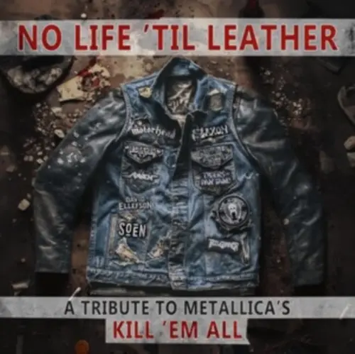 NO LIFE 'TIL LEATHER/V.A. /オムニバス/METALLICA の「KILL 'EM ALL