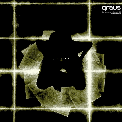QRAUS / SCRIPTURES OF SOLITUDE21.23(Instrumentals)