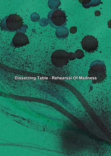 DISSECTING TABLE / ディセクティング・テーブル / Rehearsal Of Madness 9th Edition