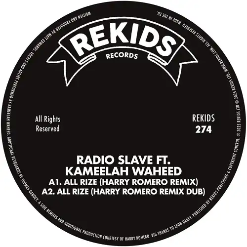 RADIO SLAVE FT. KAMEELAH WAHEED / ALL RIZE (REMIXES)