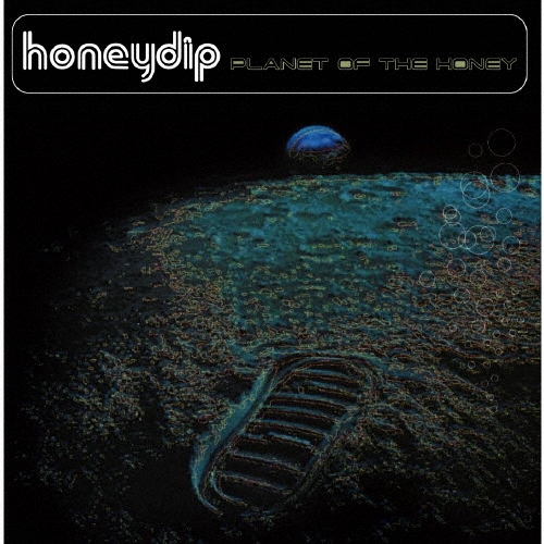 Planet Of The Honey -Remastered-/honeydip/現在廃盤、プレミア