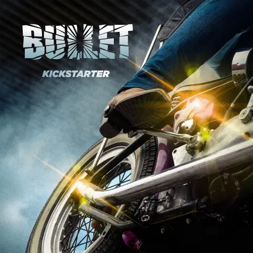 BULLET (from Sweden) / ブレット / KICKSTARTER