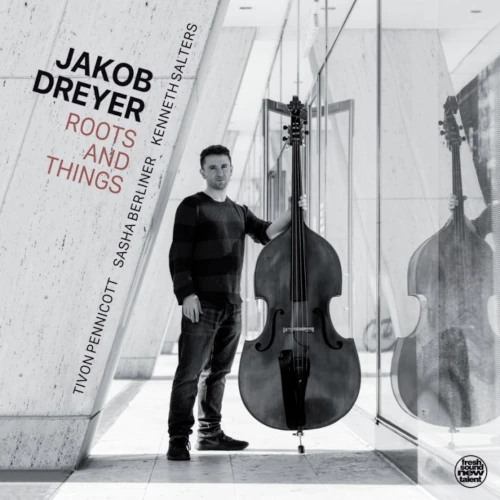 ヤコブ・ドライヤー / Roots And Things