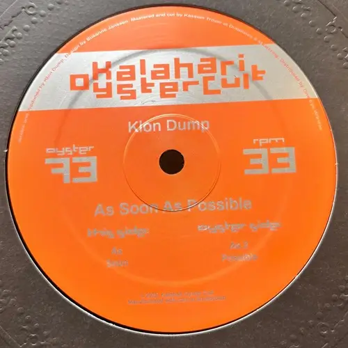 KLON DUMP / AS SOON AS POSSIBLE